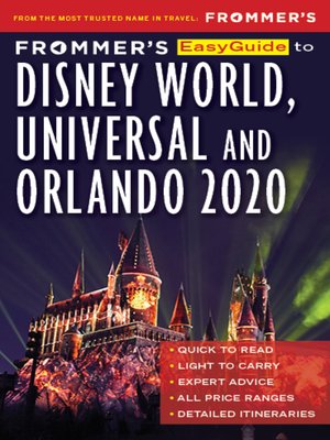Frommer's EasyGuide to Disney World, Universal and Orlando 2020 - ebook